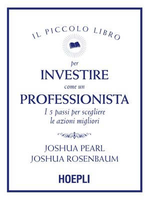 cover image of Il piccolo libro per investire come un professionista
